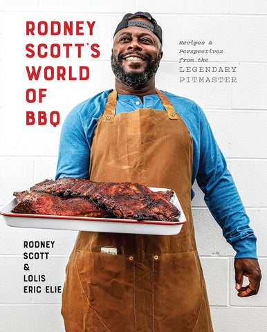 Image of Rodney Scott'S World of BBQ: Every Day Is a Good Day: a Cookbook