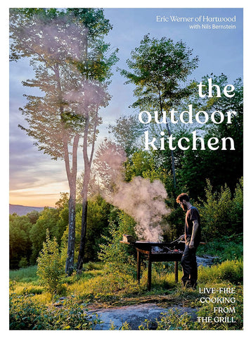 Image of The Outdoor Kitchen: Live-Fire Cooking from the Grill [A Cookbook]