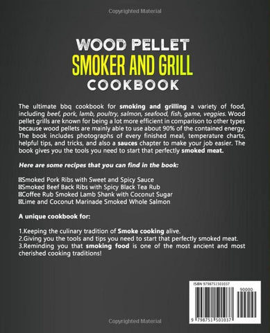 Image of Wood Pellet Smoker and Grill Cookbook: the Ultimate Barbecue Cookbook for Smoking and Grilling Irresistible Meat, Poultry, Fish, Vegetable, Game Recipes