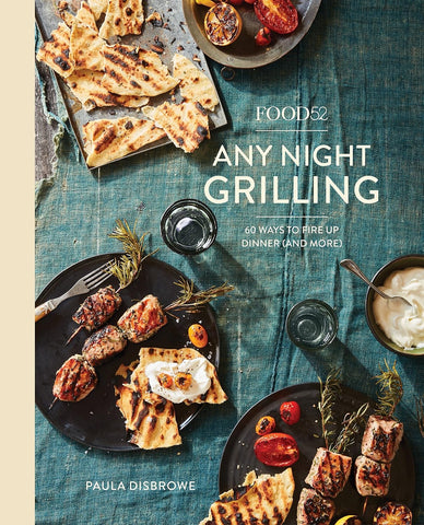 Image of Food52 Any Night Grilling: 60 Ways to Fire up Dinner (And More) [A Cookbook] (Food52 Works)