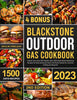 Blackstone Outdoor Gas Griddle Cookbook: Unlock Your Inner Grill Master with 1500 Days Mouth-Watering Recipes for Real American Taste | Perfectly Suited for Summer Grilling and Beyond! (2Nd Edition)