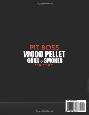 Image of Pit Boss Wood Pellet Grill & Smoker Cookbook: 1500+ Days of Juicy Recipes with Your Pit Boss. the Total Smoker Cookbook to Turn Every Beginner from Zero to Hero | + Extra Bonus