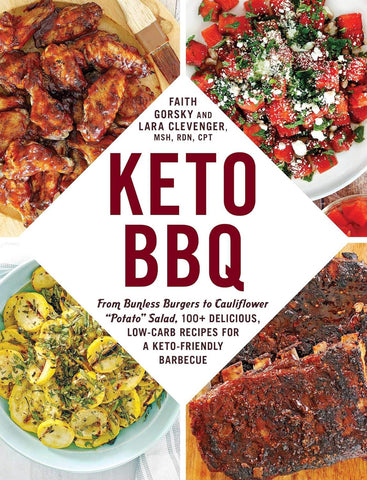 Image of Keto BBQ: from Bunless Burgers to Cauliflower "Potato" Salad, 100+ Delicious, Low-Carb Recipes for a Keto-Friendly Barbecue (Keto Diet Cookbook Series)